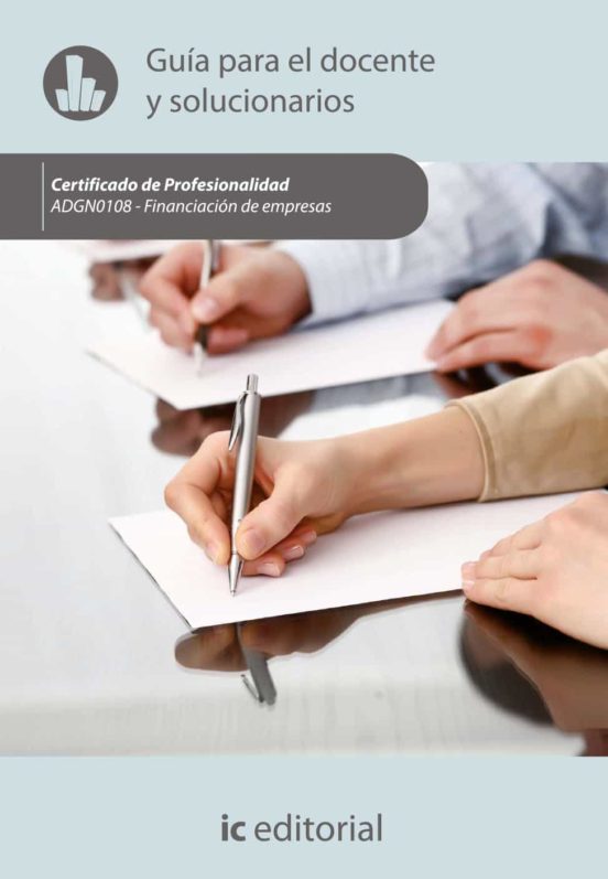 Adgn0108 Financiación De Empresas. - Guía Para El Docent E Y
