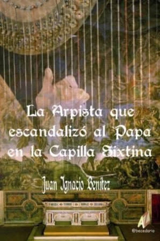 La Arpista Que Escandalizo al Papa en la Capilla Sixtina