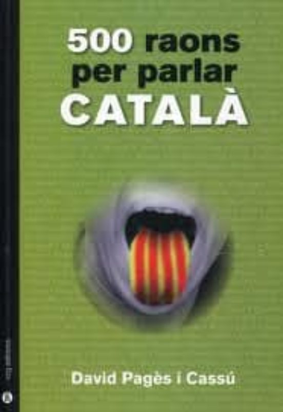 500 Raons Per Parlar Catala