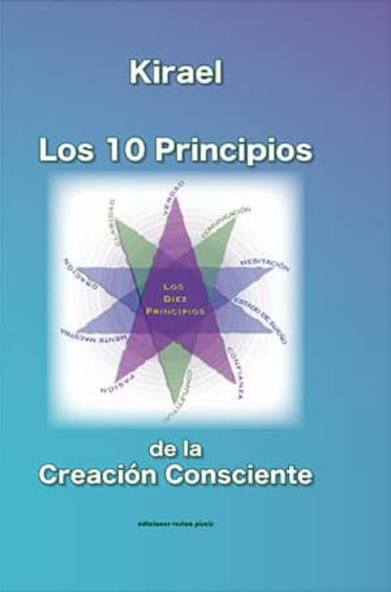 Los 10 Principios de la Creacion Consciente