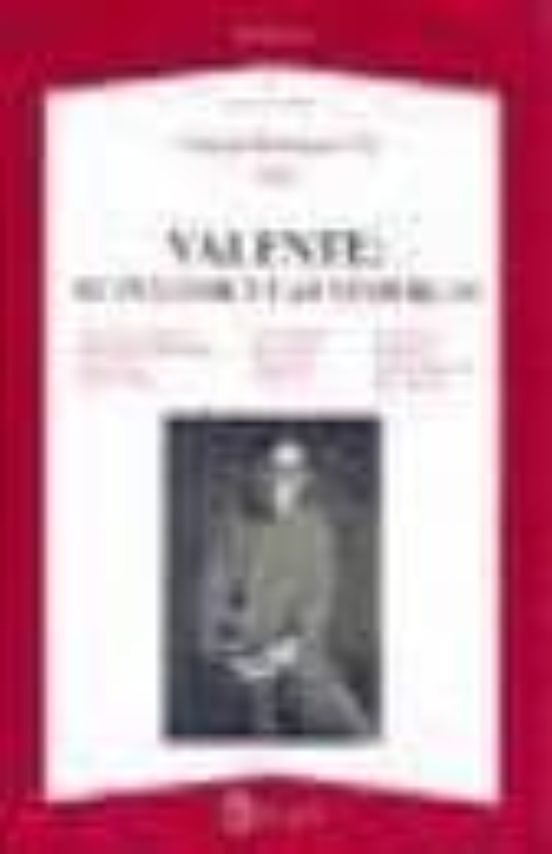 Valente: El Fulgor Y Las Tinieblas