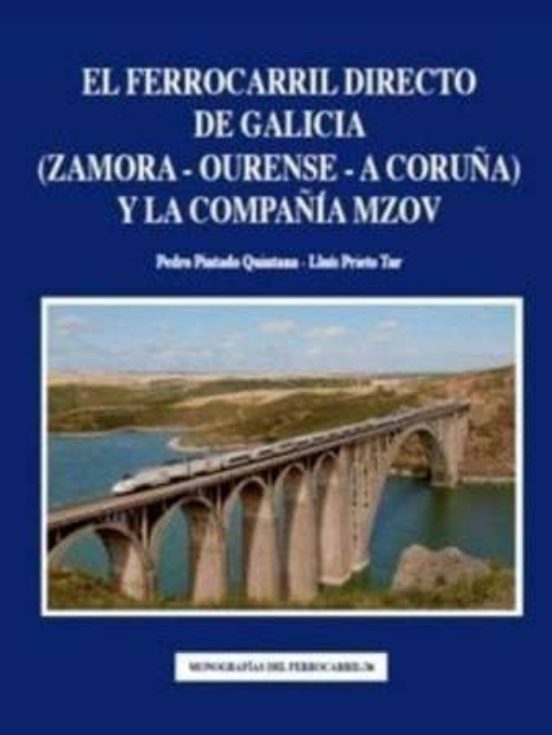 El Ferrocarril Directo de Galicia y la Compa