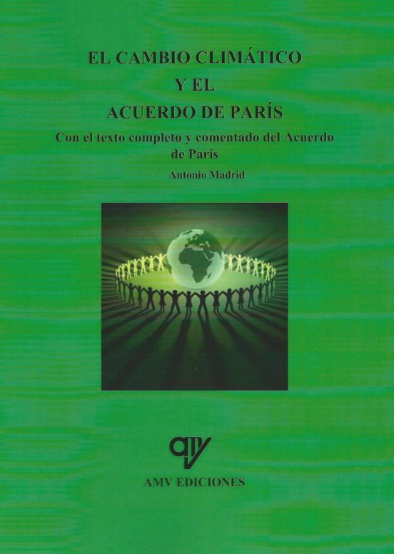 El Cambio Climático Y El Acuerdo De París