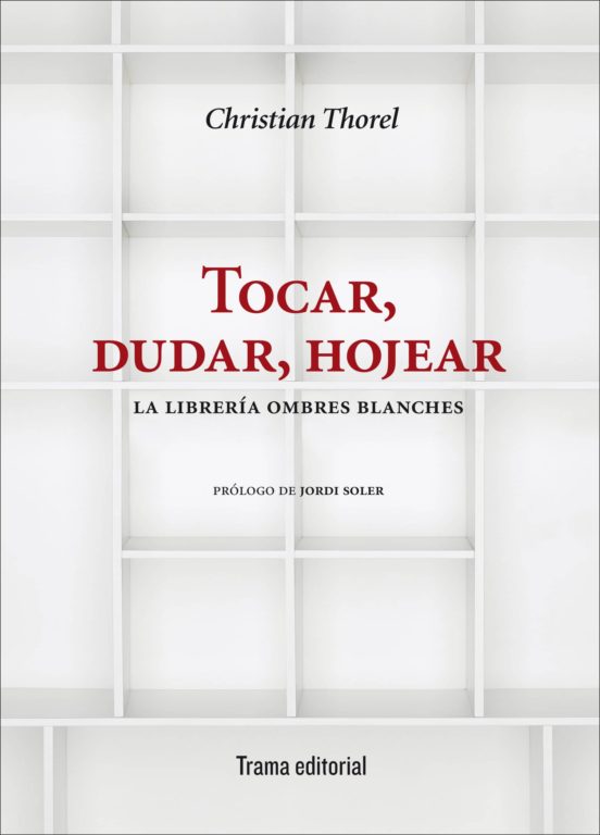 Tocar Dudar Hojear: La Librería Ombres Blanches