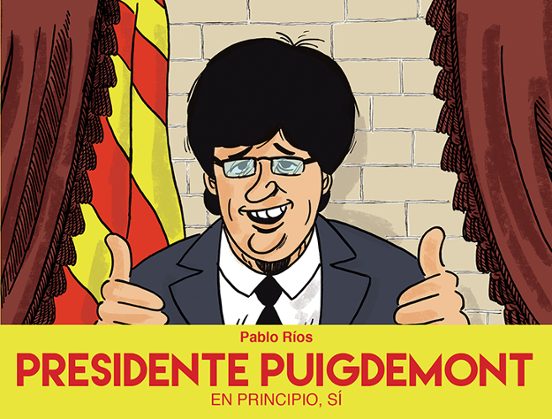 Presidente Puigdemont: En Principio Sí