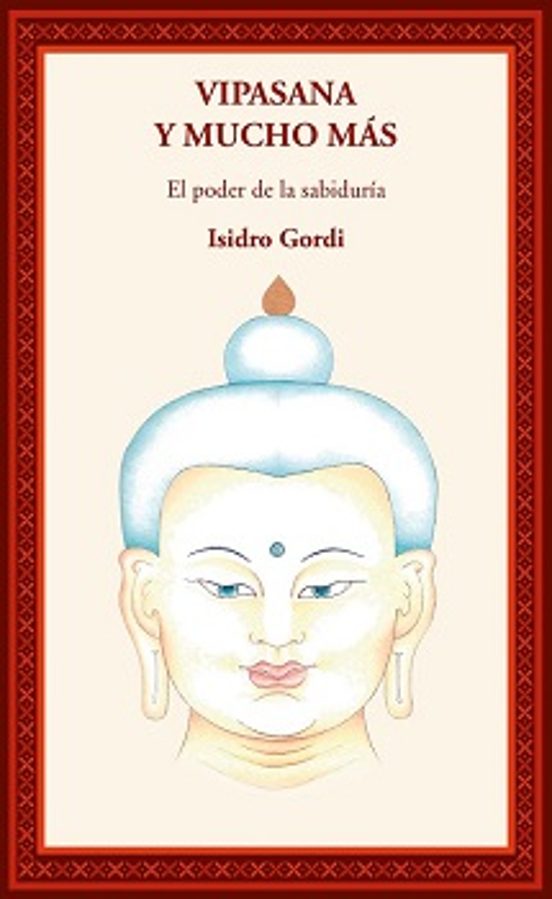 Vipasana Y Mucho Mas/el Poder De La Sabiduria