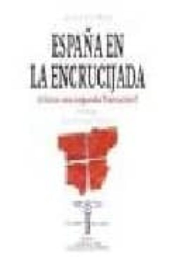 España En La Encrucijada: Hacia Una Segunda Transicion