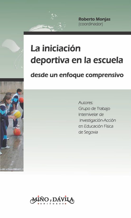 La Iniciacion Deportiva En La Escuela Desde Un Enfoque Comprensiv O