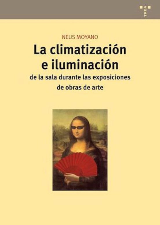 La Climatizacion E Iluminacion De La Sala Durante Las Exposicione S De