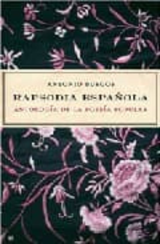 Rapsodia Española: Antologia de la Poesia Popular