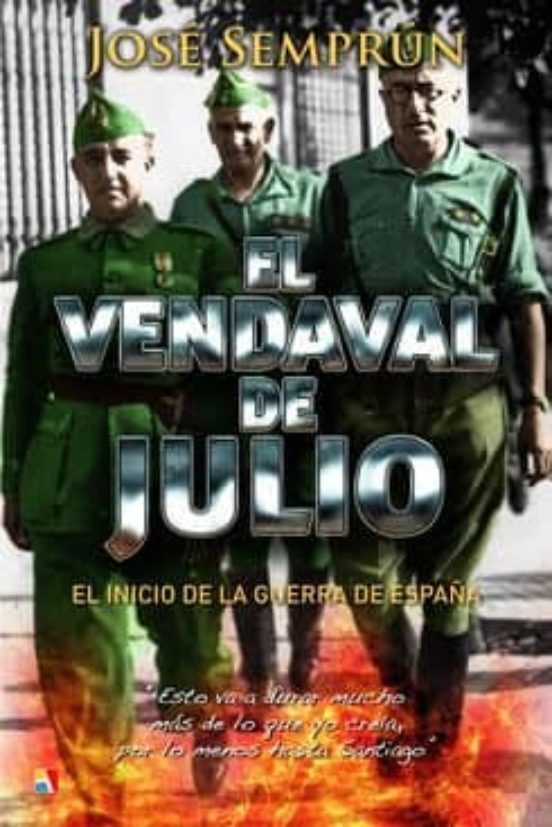 El Vendaval de Julio: El Inicio de la Guerra de España