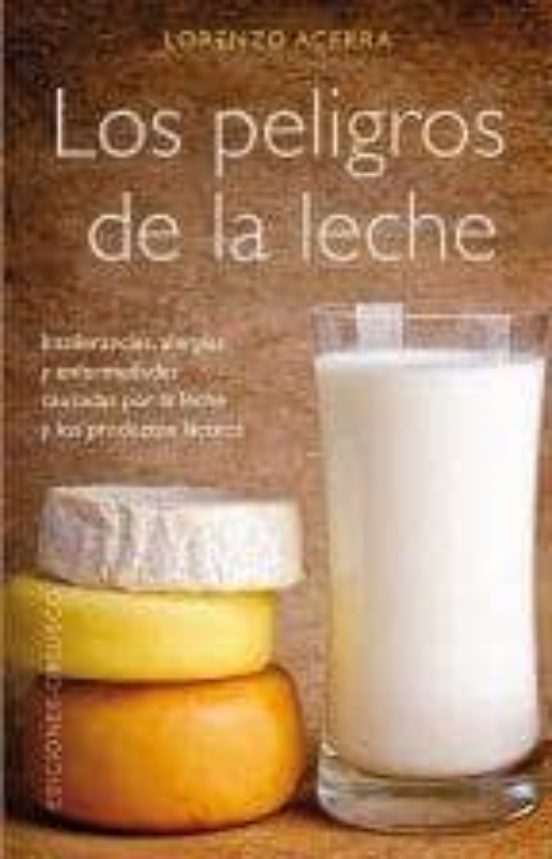Los Peligros De La Leche