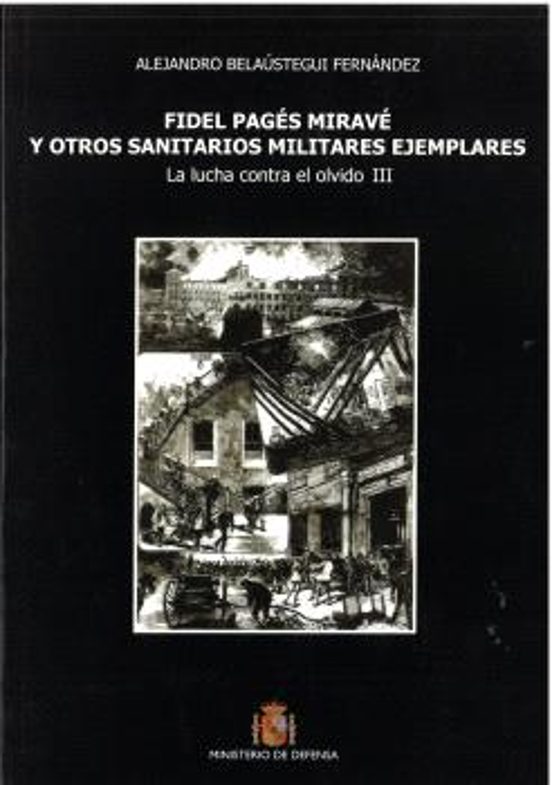 Fidel Pagés Miravé y otros sanitarios militares ejemplares