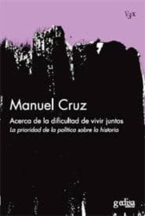 Acerca De La Dificultad De Vivir Juntos: La Prioridad De La Polit Ica