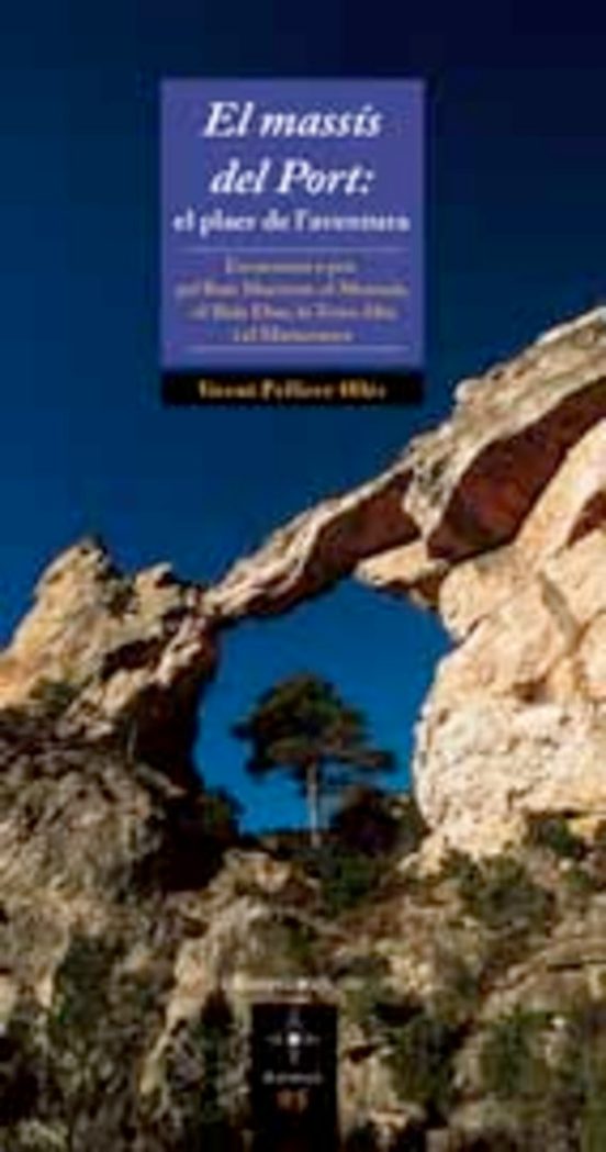 El Massis Del Port: El Plaer De Laventura
