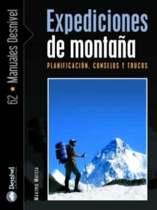 Expediciones de Montaña: Planificacion Consejos y Trucos