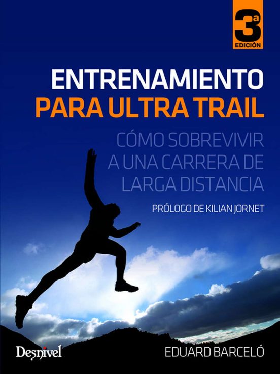 Entrenamiento para Ultra Trail: Como Sobrevivir a una Carrera de Larga