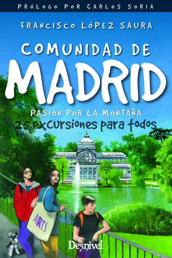 Comunidad De Madrid Pasion Por La Montaña 25 Excursiones Para Todos