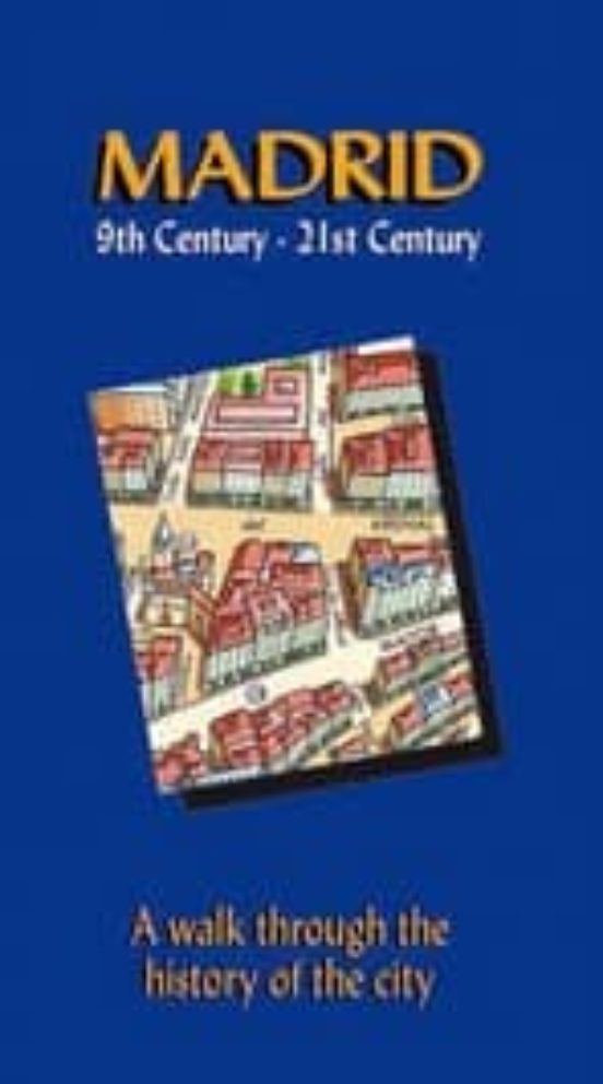Madrid 9th Century- 21st Century