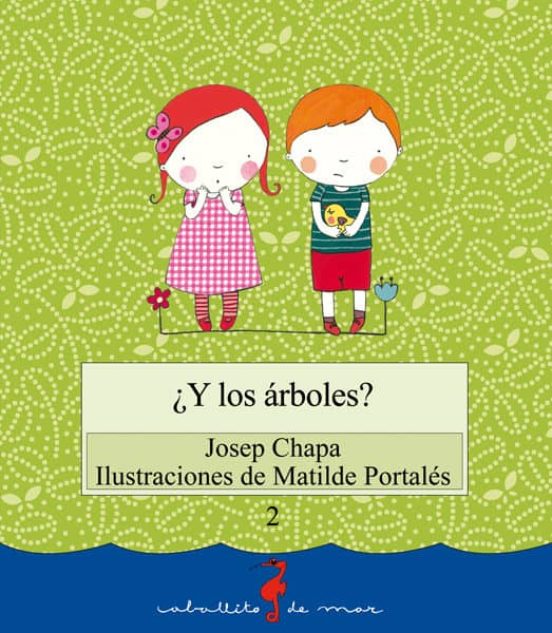 ¿ Y Los Arboles Que ?
