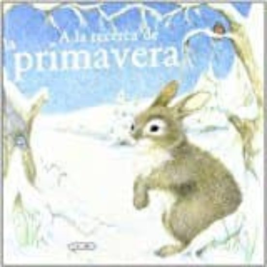 A La Recerca De La Primavera