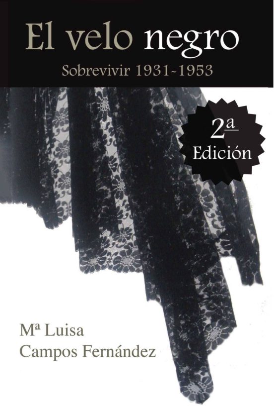 El velo negro. Sobrevivir 1931-1953