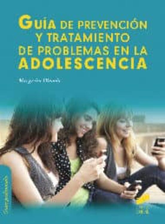 Guía de prevención y tratamiento de problemas en la adolescencia