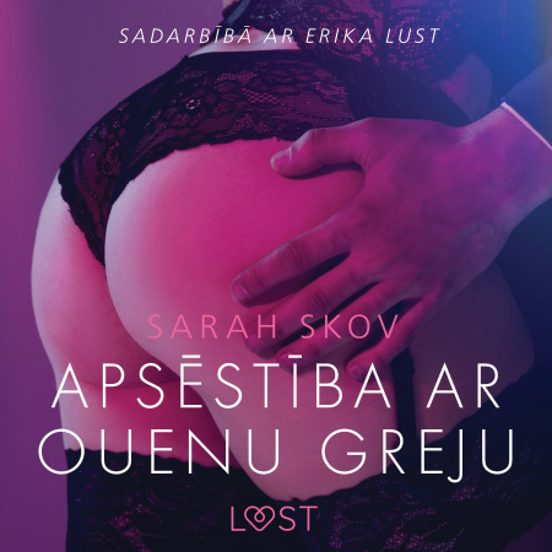 Apsēstība Ar Ouenu Greju - Erotisks Stāsts