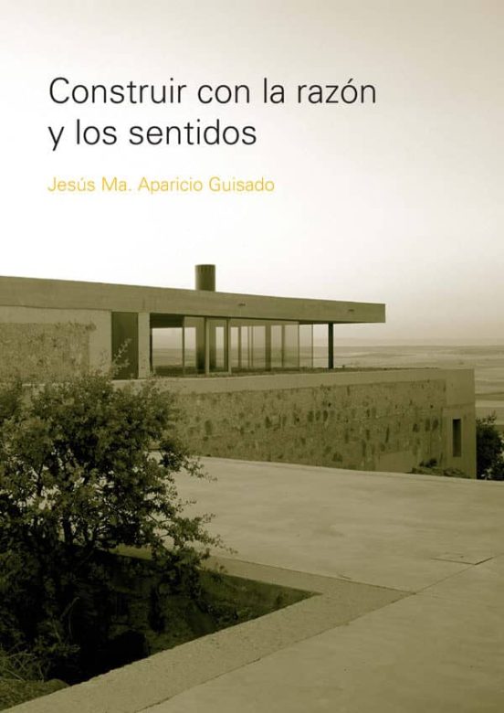 Construir Con La Razon Y Los Sentidos