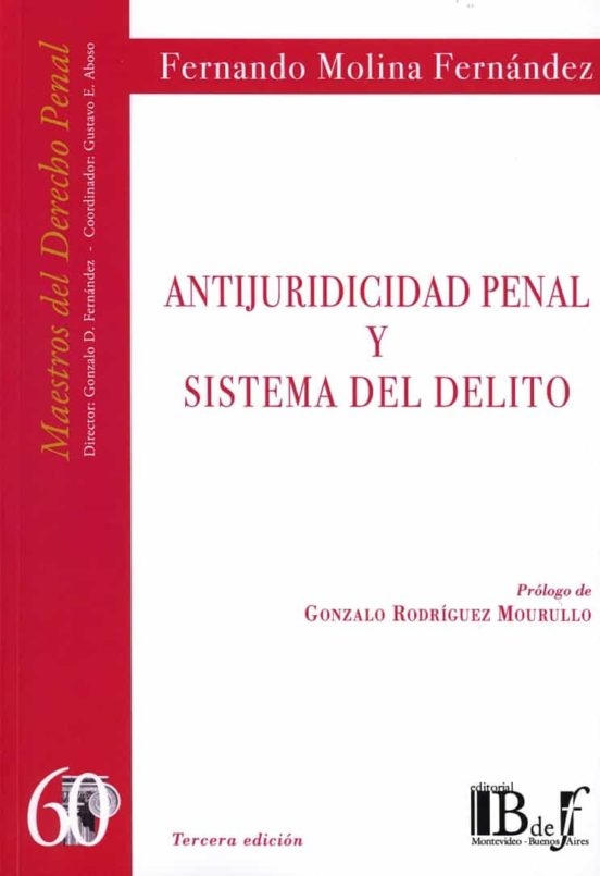 Antijuridicidad Penal Y Sistema Del Delito