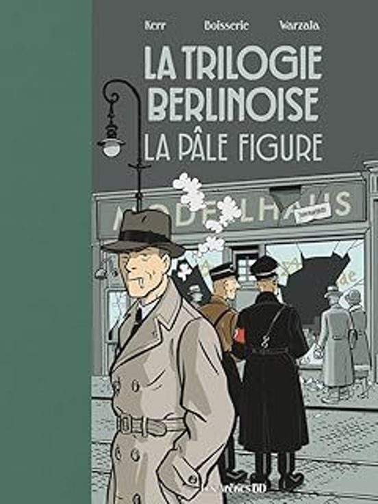 La Trilogie Berlinoise. Vol. 2. La Pâle Figure