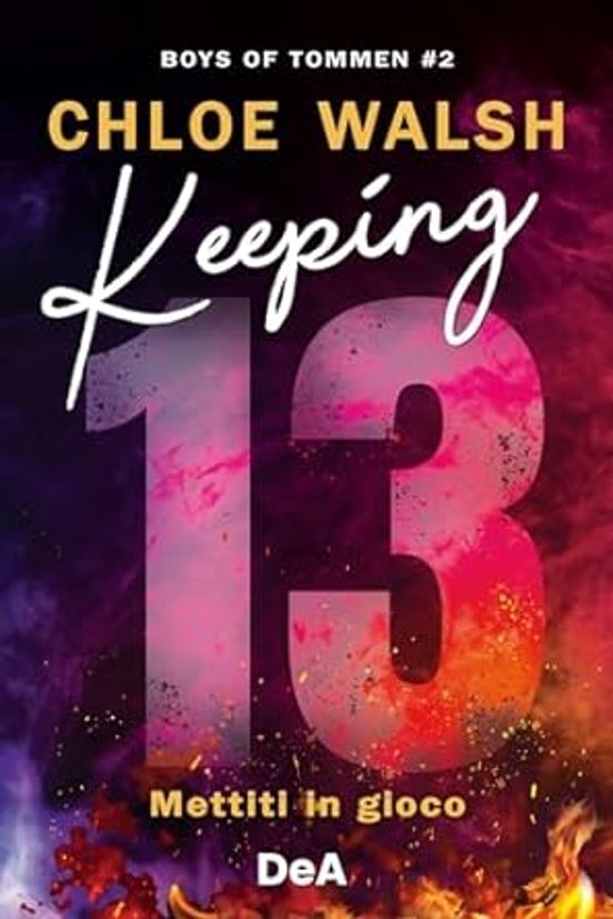 Keeping 13. Mettiti in Gioco. Boys of Tommen. Vol. 2