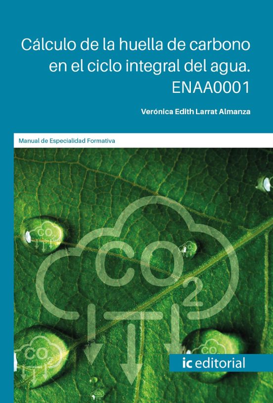 Enaa0001 Cálculo De La Huella De Carbono En El Ciclo Integral