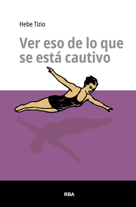 Ver eso de lo que se está cautivo