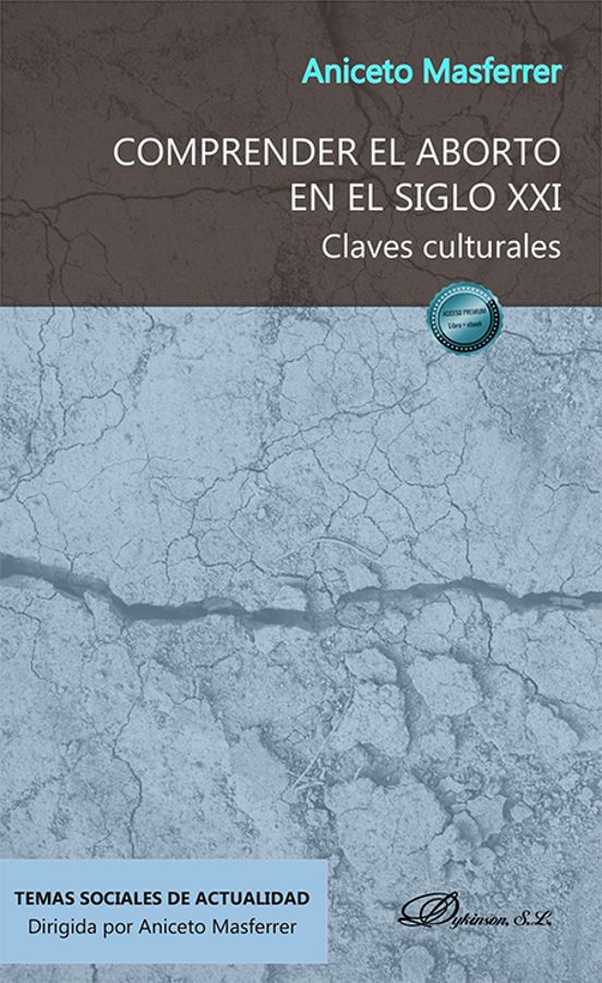 Comprender El Aborto En El Siglo XXI