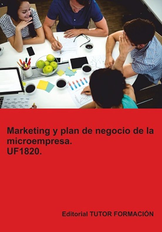 Uf1820. Marketing Y Plan De Negocio De La Microempresa