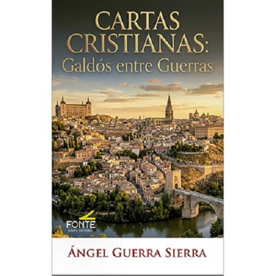 Cartas cristianas: Galdós entre guerras