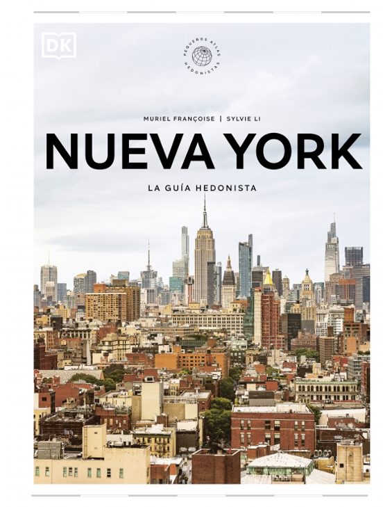 Nueva York 2026: La Guía Hedonista