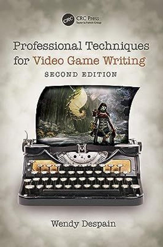 Professional Techniques For Video Game Writing