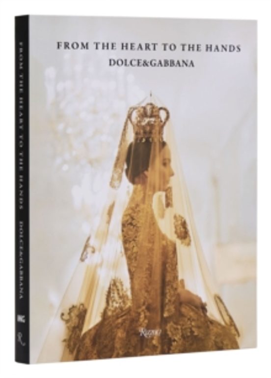 Dolce & Gabbana: From The Heart To The Hands