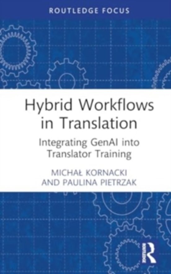 Hybrid Workflows In Translation