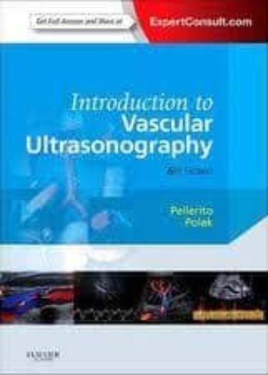 Introduction To Vascular Ultrasonography Expert Consult - Online And P