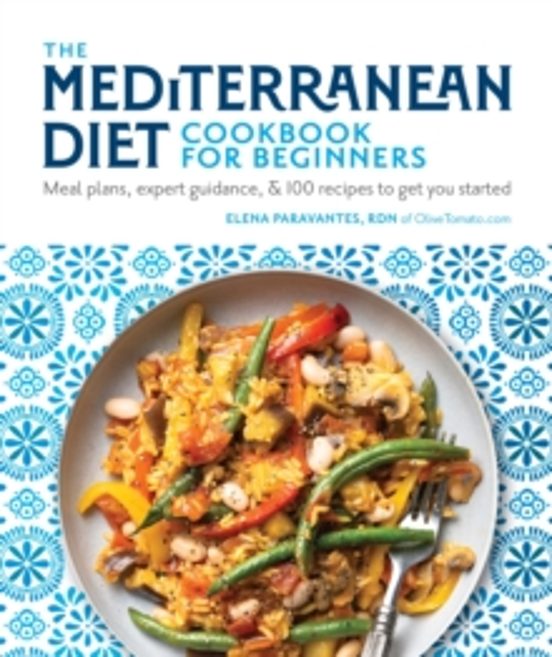 The Mediterranean Diet Cookbook For Beginners