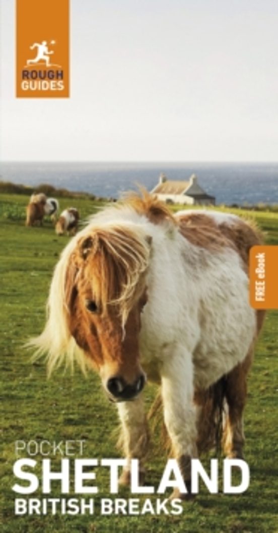 Rough Guides Pocket British Breaks Shetland: Travel Guide With Eb Ook