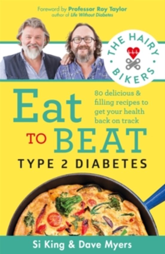 The Hairy Bikers Eat To Beat Type 2 Diabetes