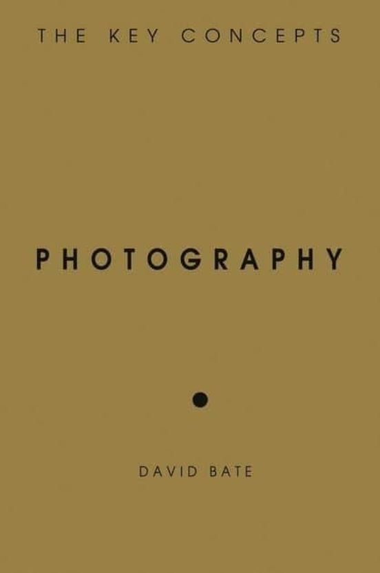 Photography: The Key Concepts