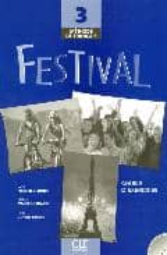Methode De Francais: Festival 3: Cahier D Exercices