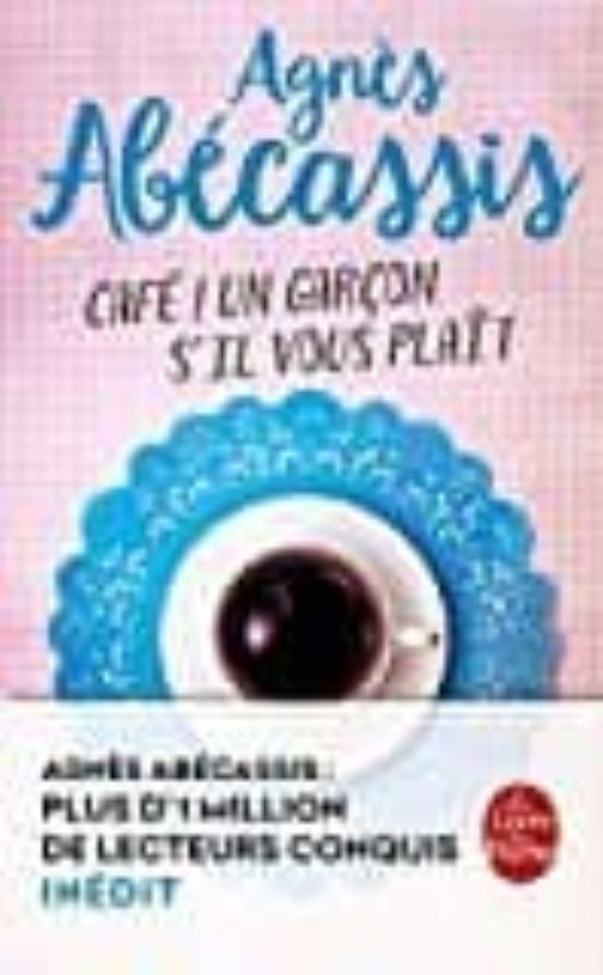 Cafe! Un Garçon S Il Vous Plait