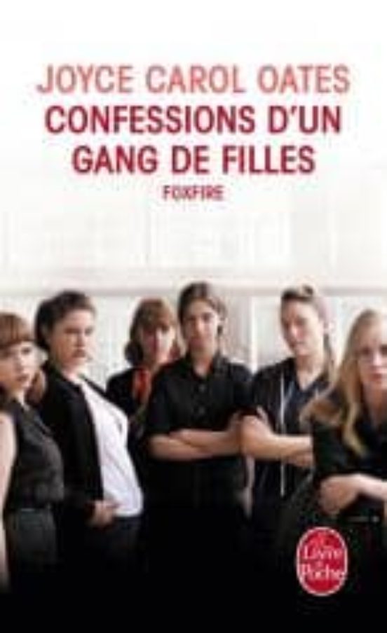 Confessions D Un Gang De Filles: Foxfire