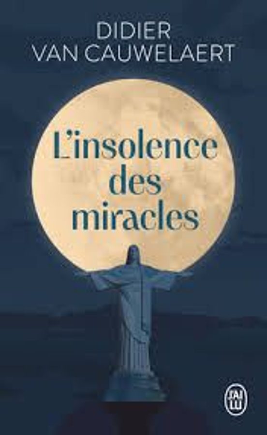 L Insolence Des Miracles